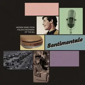 VA - Sentimentale (Hidden Gems from Italian Crooners of the 60s) (2024)