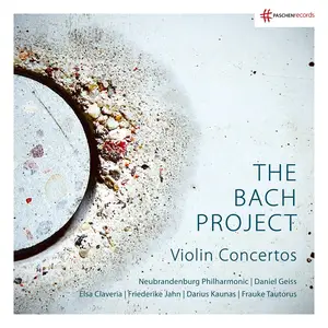 Neubrandenburg Philharmonic, Daniel Geiss, Friederike Jahn, Darius Kaunas, Elsa Claveria - The Bach Project (2026) [24/96]