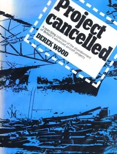 Project cancelled: A searching criticism of the abandonment of Britain's advanced aircraft projects