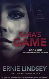 Sara's Game: An absolutely addictive psychological thriller with a jaw-dropping twist