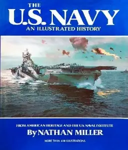 The U.S. Navy: An Illustrated History (Repost)