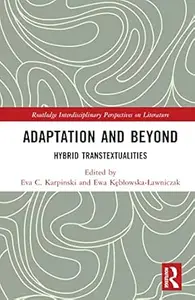 Adaptation and Beyond: Hybrid Transtextualities