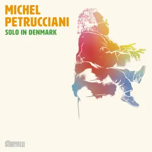 Michel Petrucciani - Solo in Denmark (2022) [Official Digital Download]