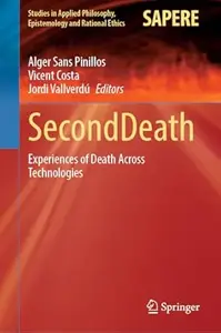 SecondDeath: Experiences of Death Across Technologies