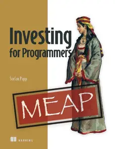 Investing for Programmers (MEAP V05)