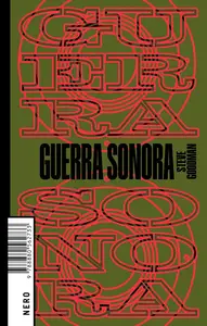 Steve Goodman - Guerra sonora