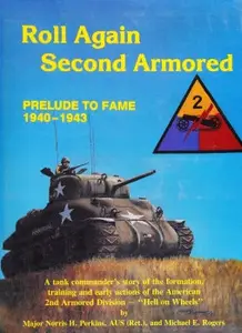 Roll Again Second Armored: Prelude to Fame 1940-1943