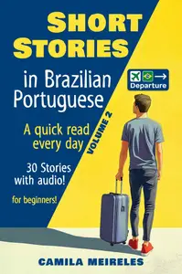 Short Stories in Brazilian Portuguese – A Quick Daily Read for Beginners and Intermediate Learners