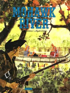Chroniques Du Nouveau Monde - Tome 1 - Mohawk River