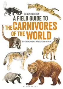 A Field Guide to Carnivores of the World, 2nd Edition