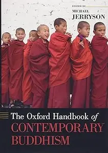 The Oxford Handbook of Contemporary Buddhism