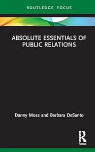 Absolute Essentials of Public Relations