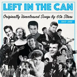 VA - Left In The Can: Originally Unreleased Songs By 60's Stars (2017)