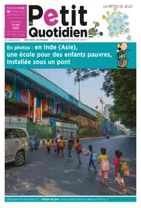 Le Petit Quotidien - 21 Mai 2025