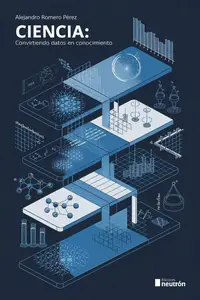 Ciencia: Convirtiendo Datos En Conocimiento (Spanish Edition)