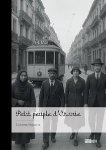 Corinne Mesana, "Petit peuple d'Oranie"