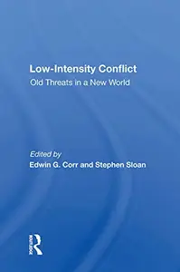 Low-intensity Conflict: Old Threats In A New World