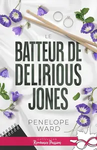 Penelope Ward, "Le batteur de Delirious Jones"