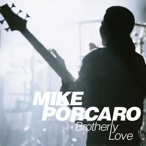 Mike Porcaro - Brotherly Love (2011)