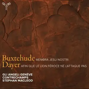 Gli Angeli Geneve, Contrechamps, Stephan MacLeod - Buxtehude - Dayer (2024) [Official Digital Download]