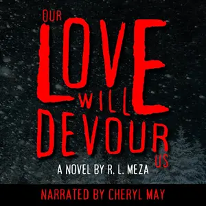 Our Love Will Devour Us