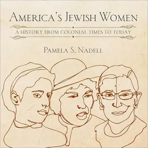 America's Jewish Women: A History from Colonial Times to Today [Audiobook]