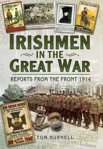 Irishmen in the Great War: Reports From the Front 1915