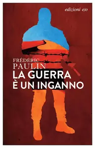 Frédéric Paulin - La guerra è un inganno