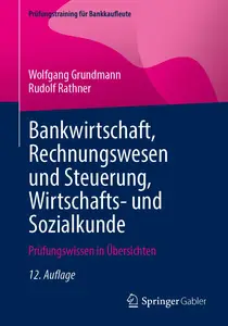 Bankwirtschaft, Rechnungswesen und Steuerung, Wirtschafts- und Sozialkunde, 12. Auflage