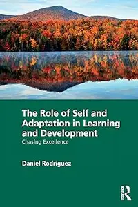 The Role of Self and Adaptation in Learning and Development