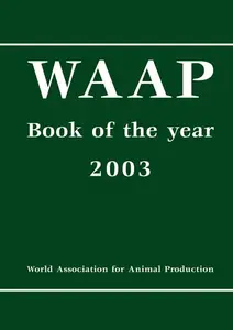 WAAP Book Of The Year 2003: A Review on Developments and Research in Livestock Systems