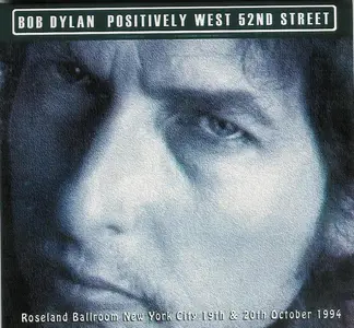 Bob Dylan - Positively West 52nd Street (2010)