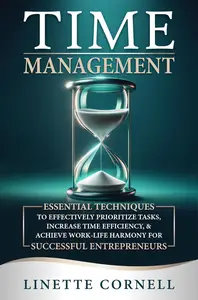 Time Management: Essential Techniques