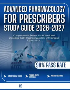Advanced Pharmacology For Prescribers Study Guide 2026 - 2027