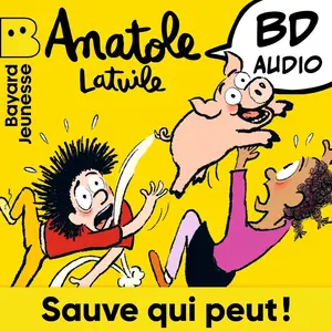 Olivier Muller, Anne Didier, Clément Devaux, "Anatole Latuile : Sauve qui peut !"