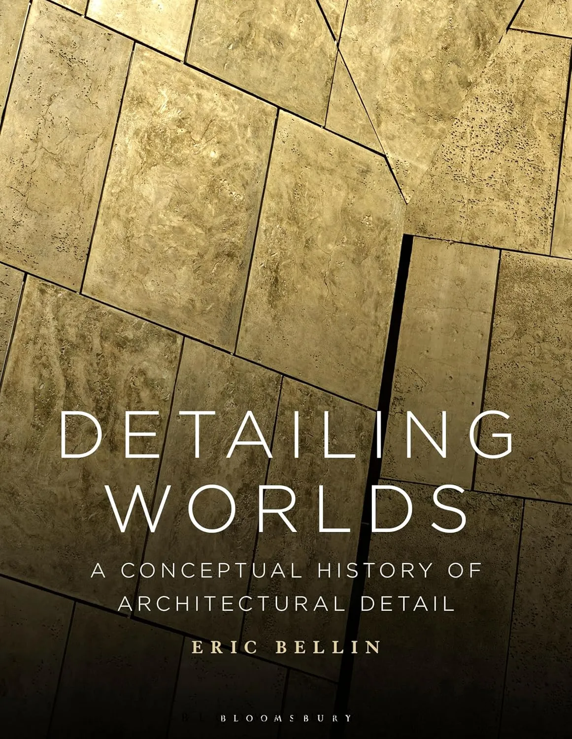 Detailing Worlds: A Conceptual History of Architectural Detail