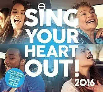 VA - Sing Your Heart Out (2016)