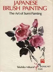 Japanese Brush Painting - The Art of Sumi Painting (Repost)