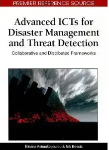 Advanced ICTs for Disaster Management and Threat Detection (Repost)