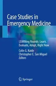 Case Studies in Emergency Medicine LEARNing Rounds: Learn, Evaluate, Adopt, Right Now (Repost)