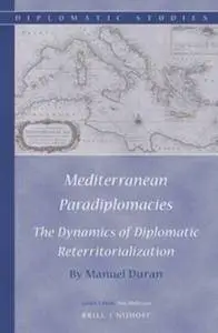 Mediterranean Paradiplomacies (Diplomatic Studies)