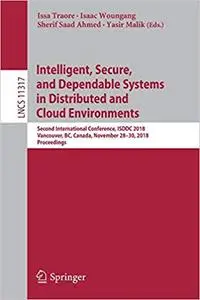 Intelligent, Secure, and Dependable Systems in Distributed and Cloud Environments: Second International Conference, ISDD