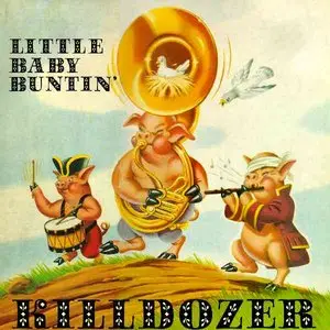 Killdozer - Little Baby Buntin' (1987)