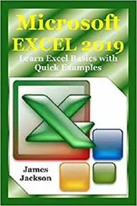 Microsoft EXCEL 2019: Learn Excel Basics with Quick Examples