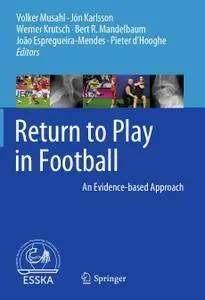 Return to Play in Football: An Evidence-based Approach