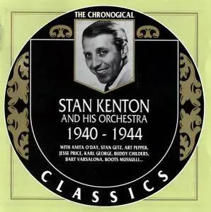 Stan Kenton And His Orchestra - 1940-1944 (1995)
