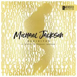 VA - Michael Jackson Revisited (A Tribute to Michael Jackson) (2019)