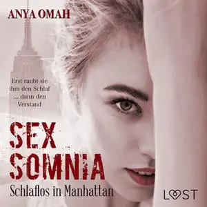 «Sexsomnia: Schlaflos in Manhattan» by Anya Omah