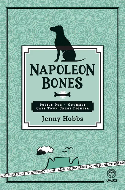 «Napoleon Bones» by Jenny Hobbs
