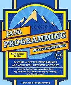 Java: Interview Questions & Programming, LV1 - The Fundamentals